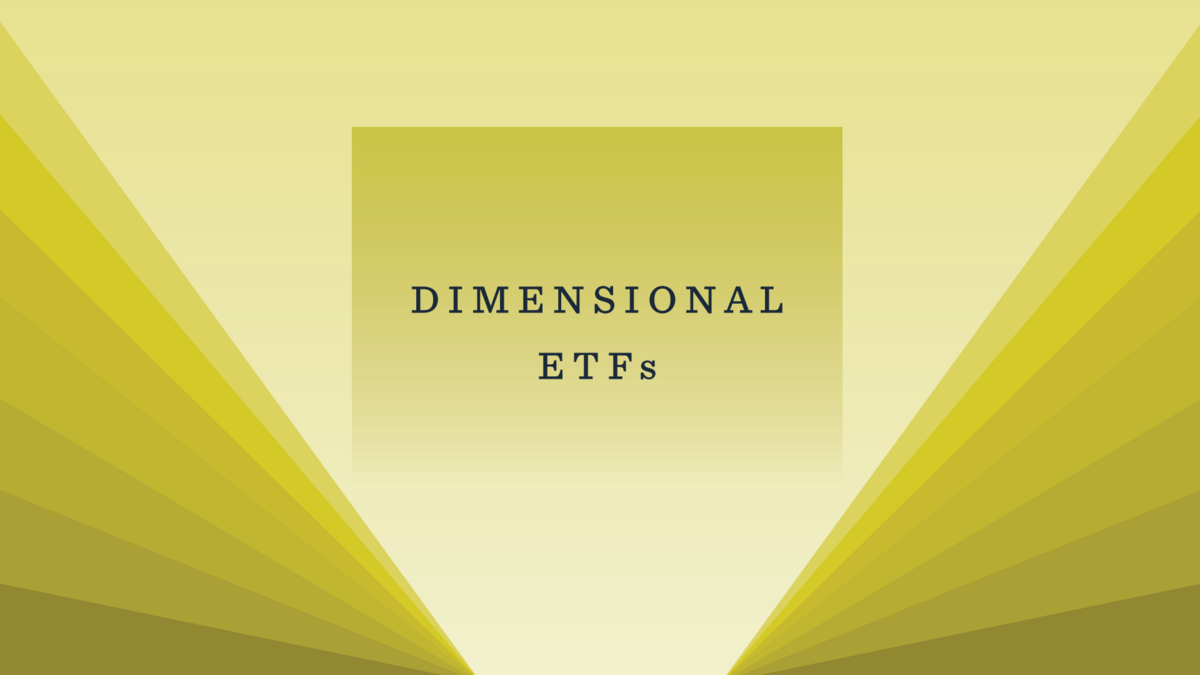 Dimensional Lists Four Fixed Income ETFs and Announces Further Expansion of ETF Offering